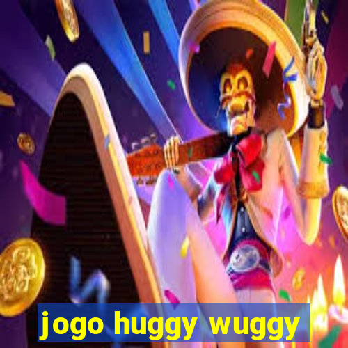 jogo huggy wuggy